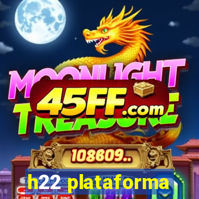 h22 plataforma